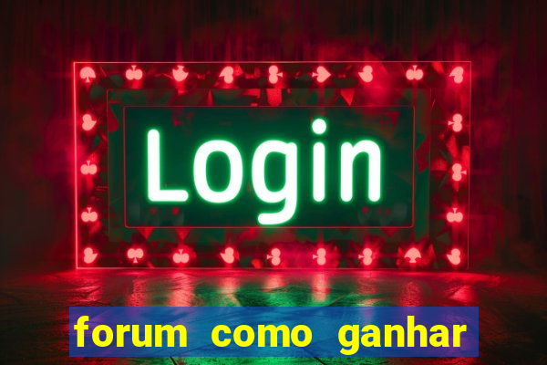 forum como ganhar na loteria